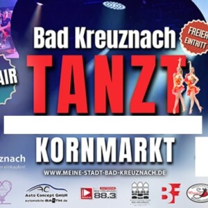 „Bad Kreuznacht tanzt“ geht in die fünfte Runde – Zwei Tage voller Musik, Tanz und „Schaum“ auf dem Kornmarkt!