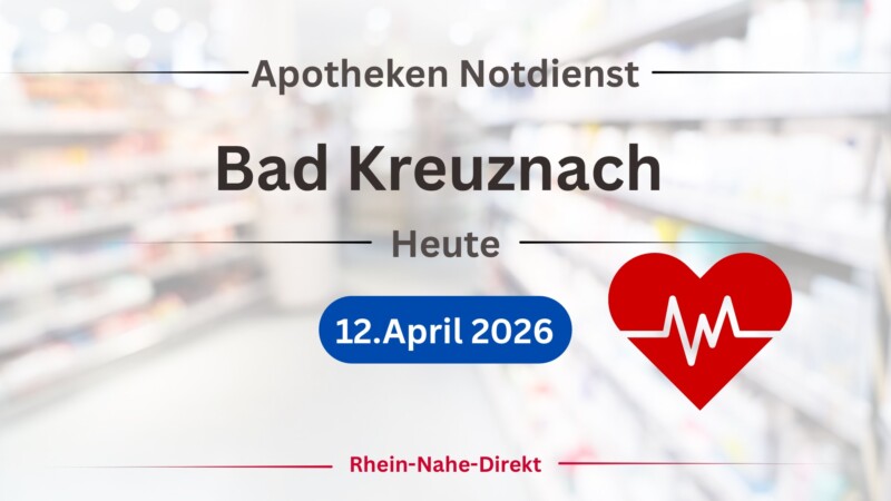 Notdienst Apotheke Bad Kreuznach heute 12.April 2026