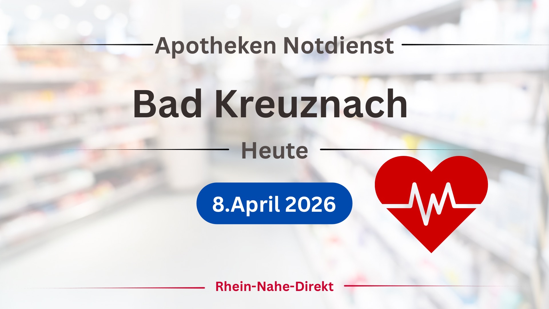 Notdienst Apotheke Bad Kreuznach heute 8.April 2026