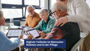 Bad Kreuznach: DiBiWohn+ digital bis ins Hohe Alter