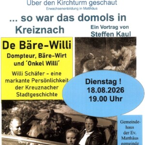 …so war das domols in Kreiznach – De Bäre-Willi