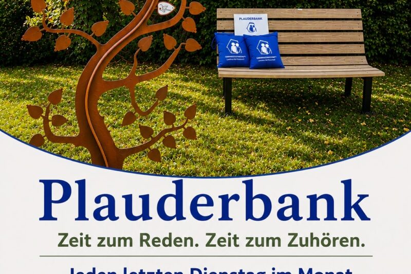 Plauderbank – Zeit zum Reden. Zeit zum Zuhören.