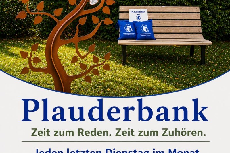Plauderbank – Zeit zum Reden. Zeit zum Zuhören.