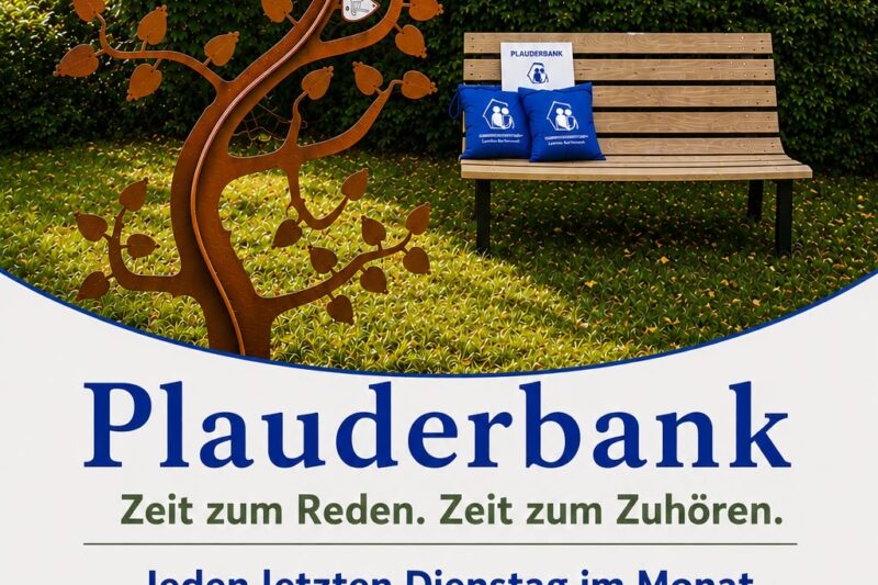 Plauderbank – Zeit zum Reden. Zeit zum Zuhören.