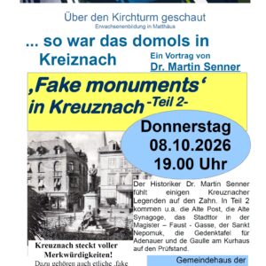 Vortrag: ,Fake monuments‘ in Kreuznach- Teil 2 – Dr. Martin Senner