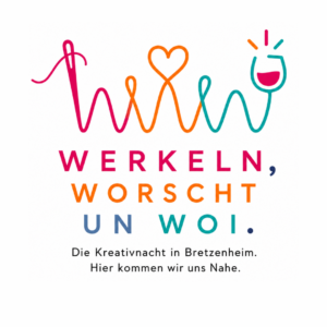 Werkeln, Worscht un Woi – Die KreativNacht in Bretzenheim